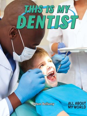 cover image of This Is My Dentist